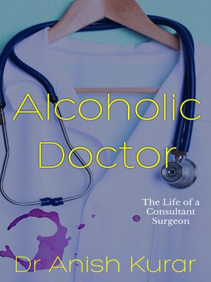 cover image of Alcoholic Doctor
